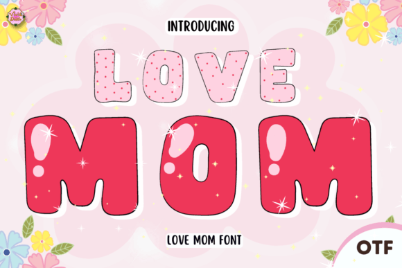 Love Mom Font: A Heartfelt Typeface for Branding